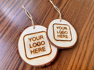 Custom Logo Wood Slice Ornaments: 2.5" (approx)